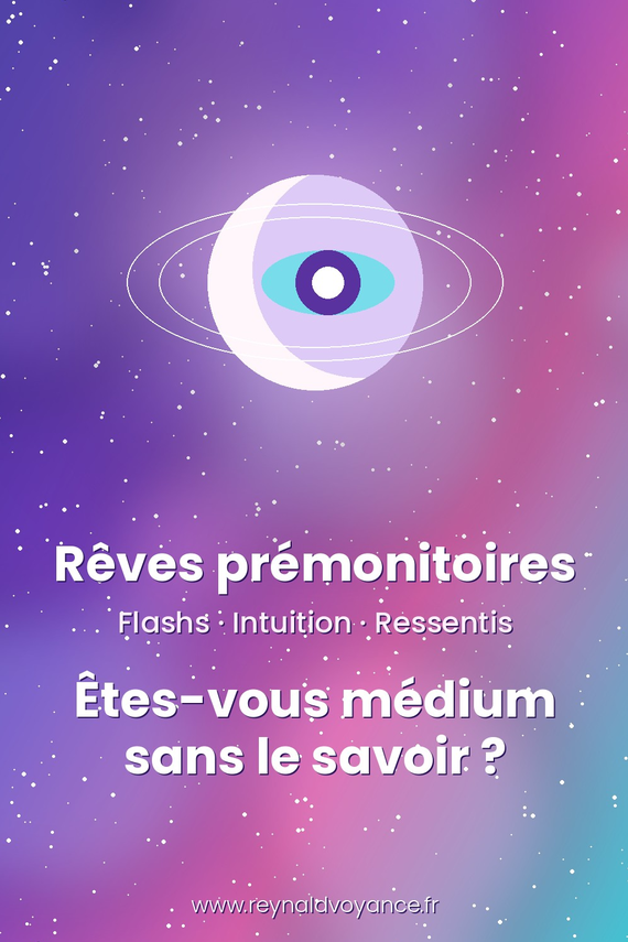 Rêves prémonitoires, flashs et intuition : lune mystique et troisième œil, êtes-vous médium sans le savoir – Reynald Voyance